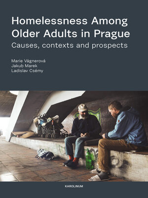 cover image of Homelessness among Older Adults in Prague